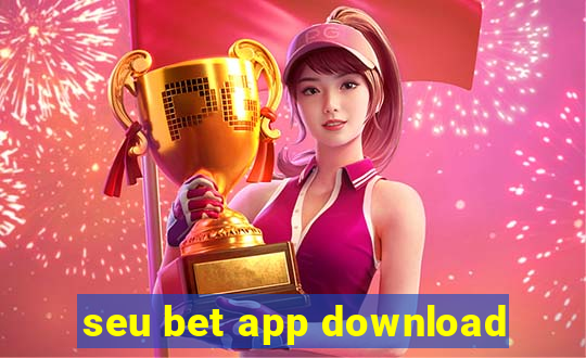 seu bet app download